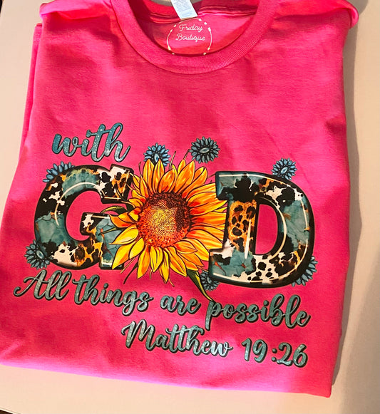 WITH GOD ALL THINGS ARE POSSIBLE T-SHIRT